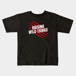 Raising Wild Things Kids T-Shirt